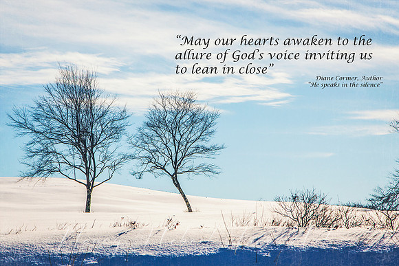 May our hearts awaken to the allure of God's voice....